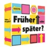 Gesellschaftsspiel - Früher oder später?