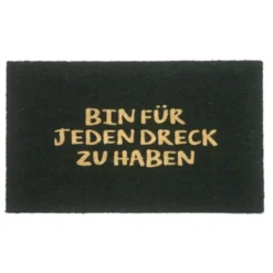 Kokos Fußmatte - Bin für jeden Dreck zu haben 75 x 46 cm
